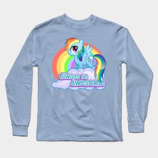 Always Be Awesome Long Sleeve T-Shirt